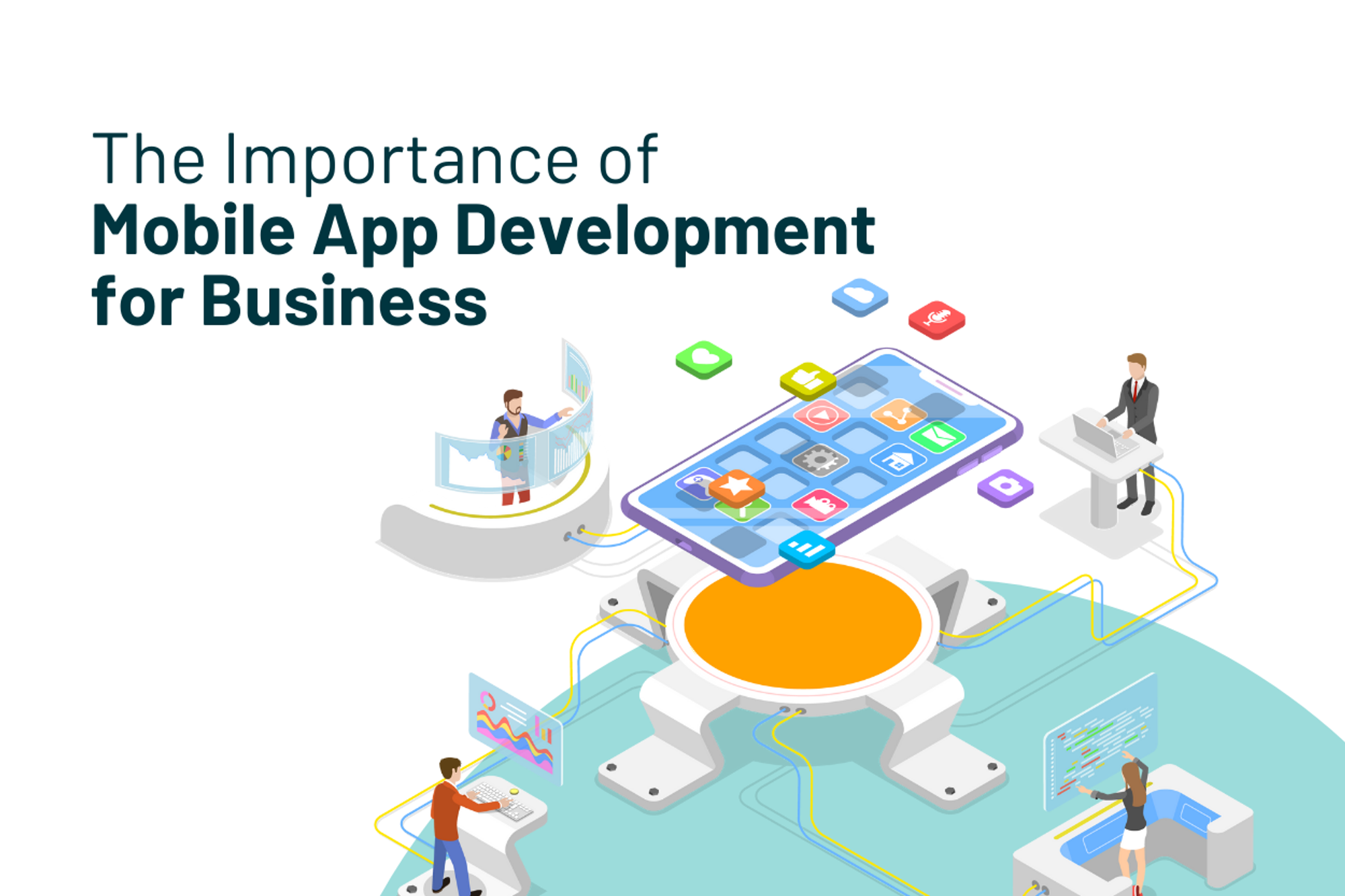 The Importance of Mobile App Development for Businesses