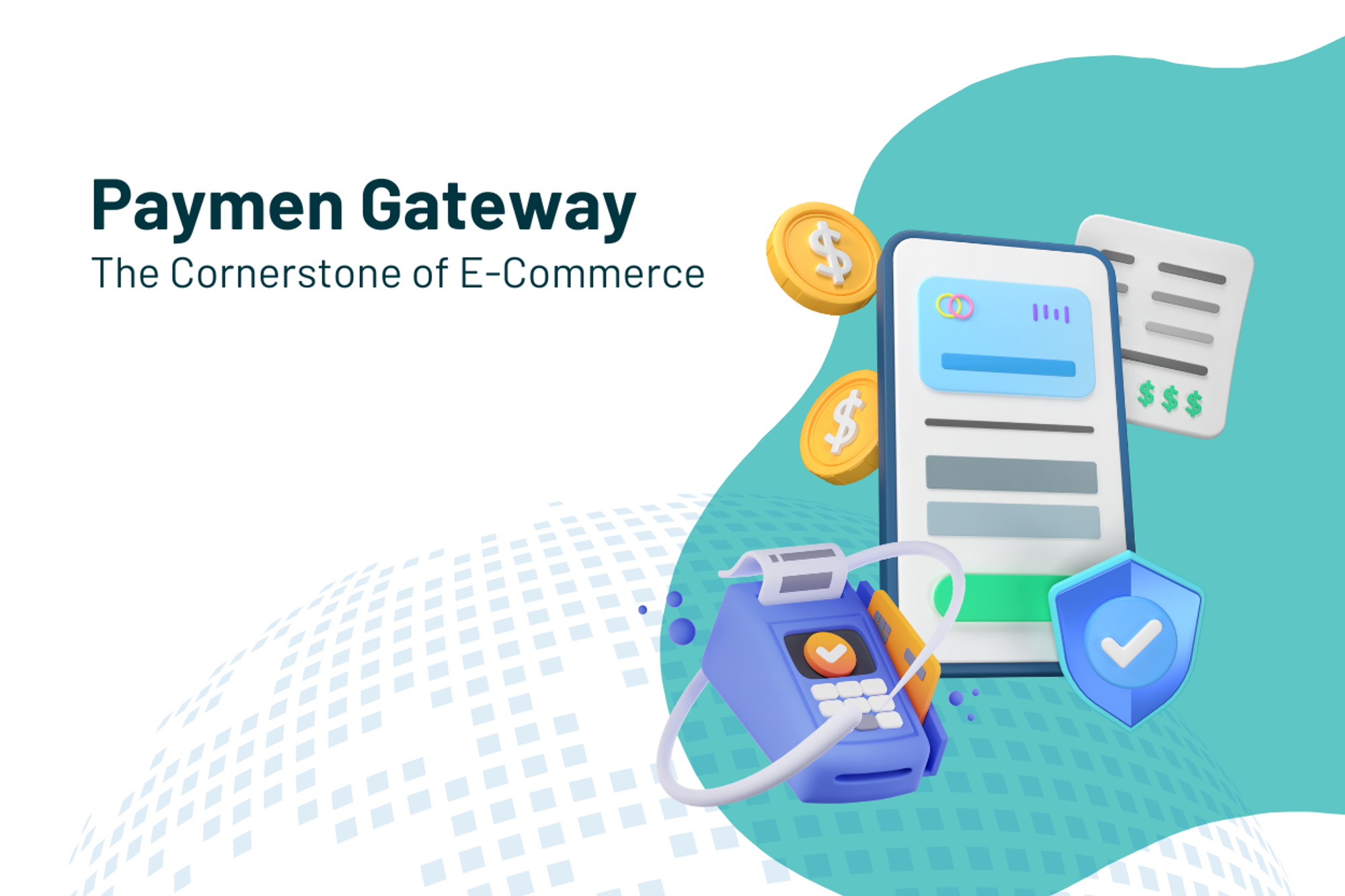Payment Gateways: The Cornerstone of E-Commerce