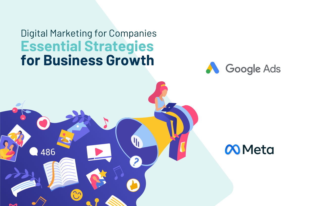 Digital Marketing for Companies: Essential Strategies for Business Growth