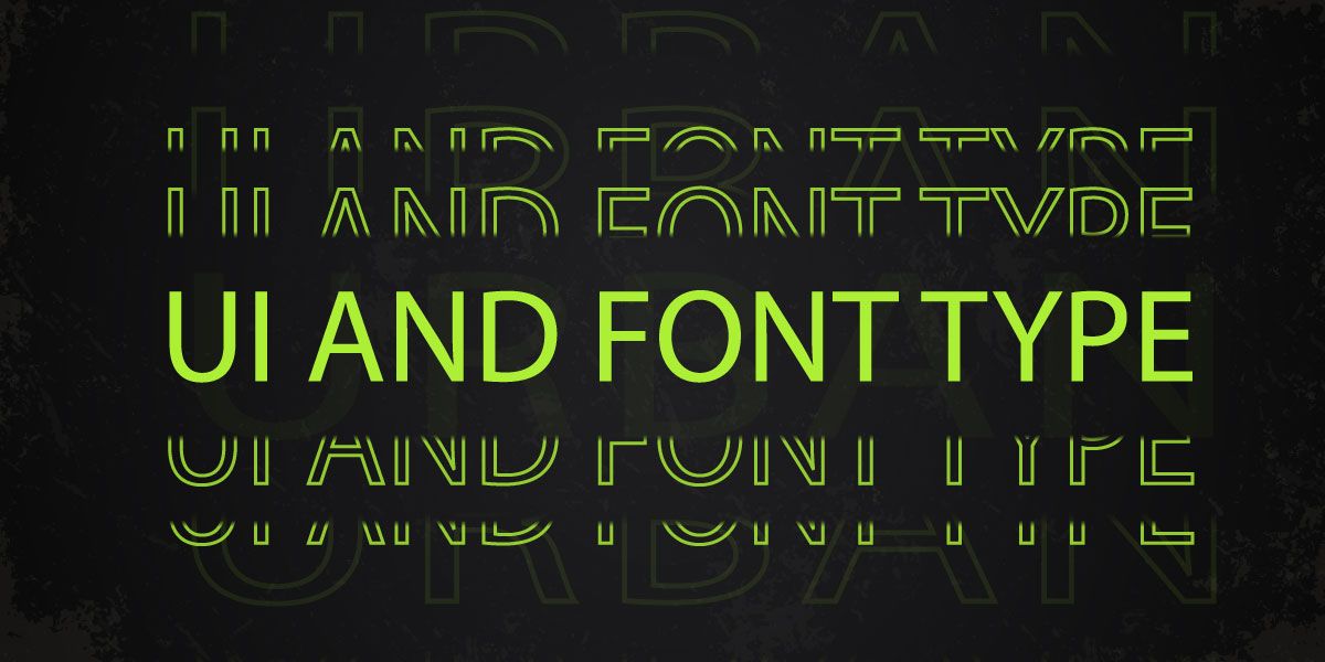 The Importance of Typography and Font Choice to Optimize Your UI Design